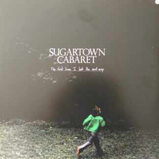 Sugartown Cabaret - The First time I Lost the Road Map